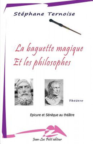 La baguette magique et les philosophes