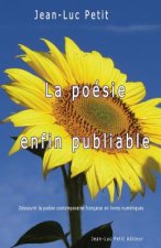 La poésie enfin publiable: Découvrir la poésie contemporaine française en livres numériques
