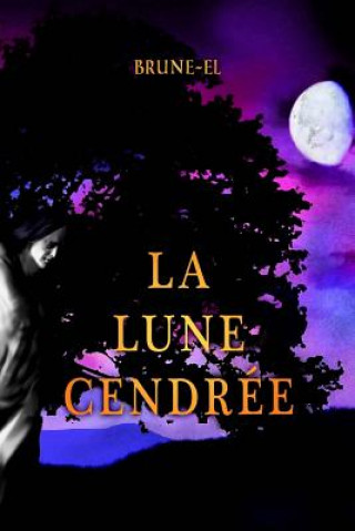 La lune cendrée