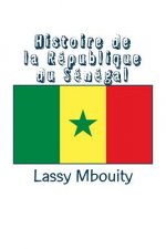 Histoire de la Republique Du Senegal