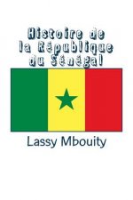 Histoire de la Republique Du Senegal