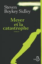 Meyer Et La Catastrophe