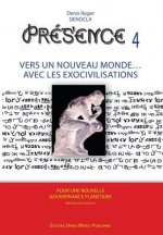 PRESENCE 4 - Vers un nouveau Monde avec les Exocivilisations