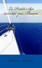 Le Prince Aja envoute par Danna