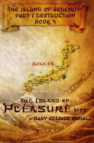 Island of Serenity Book 4: The Island of Pleasure Vol 2 Japan
