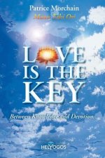 Love is the Key: Between Knowledge and Devotion