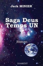 SAGA DEUS temps UN