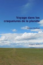 Voyage Dans Les Craquelures de La Planete