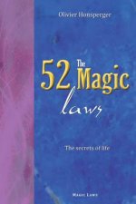 The 52 magic laws: the secrets of life