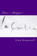La Quintina: Comment transformer les comportements individuels et collectifs en facteurs humains positifs, pour répondre aux enjeux