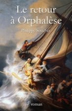 Le retour a Orphalese