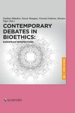Contemporary Debates in Bioethics: European Perspectives