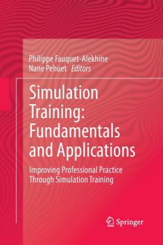 Simulation Training: Fundamentals and Applications