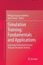 Simulation Training: Fundamentals and Applications