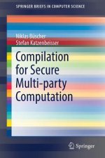 Compilation for Secure Multi-party Computation