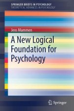 New Logical Foundation for Psychology