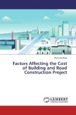 Factors Affecting the Cost of Building and Road Construction Project