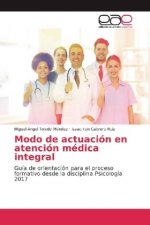 Modo de actuación en atención médica integral