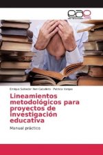 Lineamientos metodológicos para proyectos de investigación educativa