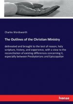 Outlines of the Christian Ministry