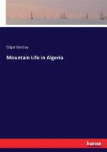 Mountain Life in Algeria