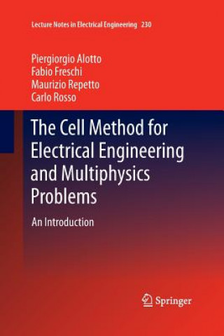 Cell Method for Electrical Engineering and Multiphysics Problems