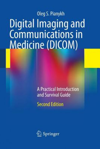 Digital Imaging and Communications in Medicine (DICOM)