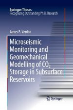 Microseismic Monitoring and Geomechanical Modelling of CO2 Storage in Subsurface Reservoirs