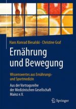 Ernahrung und Bewegung - Wissenswertes aus Ernahrungs- und Sportmedizin