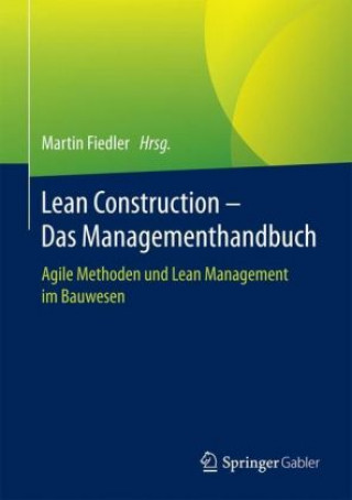 Lean Construction - Das Managementhandbuch