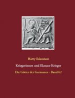 Kriegerinnen und Ekstase-Krieger