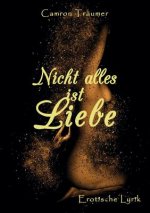 Nicht alles ist Liebe