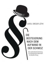 Besteuerung nach dem Aufwand in der Schweiz