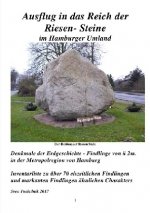 Ausflug in das Reich der Riesen- Steine im Hamburger Umland
