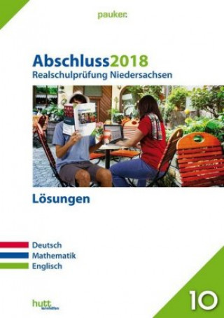 Abschluss 2018 - Realschulprüfung Niedersachsen Lösungen