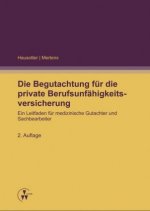 Die Begutachtung für die private Berufsunfähigkeitsversicherung