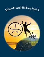 Kofutu Formel-Heilung Stufe 3