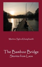 The Bamboo Bridge: Stories from Laos