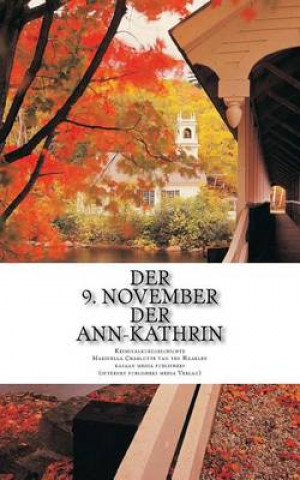 Der 9. November Der Ann-Kathrin