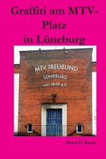 Graffiti am MTV-Platz in Lueneburg
