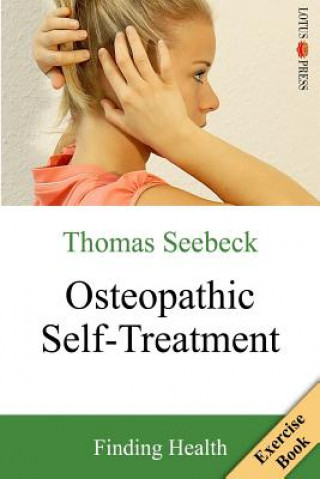 Osteopathic Self-Treatment: Finding Health