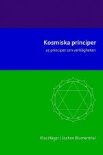 Kosmiska principer: 25 principer om verkligheten