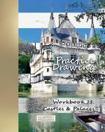 Practice Drawing - XL Workbook 28: Castles & Palaces