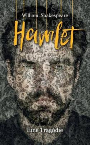 Hamlet: Prinz Von Danemark: William Shakespeare. Eine Tragodie (Bibliothek Der Weltliteratur)