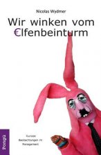 Wir winken vom Elfenbeinturm: Das Bullshit Bingo Blog 2
