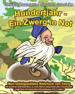 Hundertjahr - Ein Zwerg in Not. Mein selbstgestaltetes Bilderbuch vom Zwerg: Ein kreatives Selbstmal-Buch zu einer kleinen Geschichte über Freundschaf