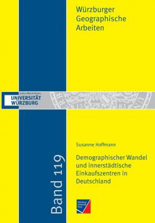 Demographischer Wandel und innerstadtische Einkaufszentren in Deutschland