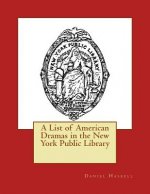 A List of American Dramas in the New York Public Library