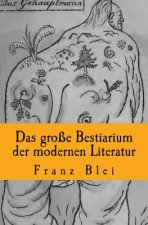 Das große Bestiarium der modernen Literatur: Originalausgabe von 1922