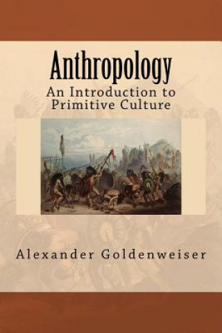 Anthropology: An Introduction to Primitive Culture